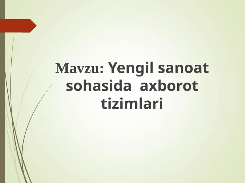 Yengil sanoat sohasida axborot tizimlari