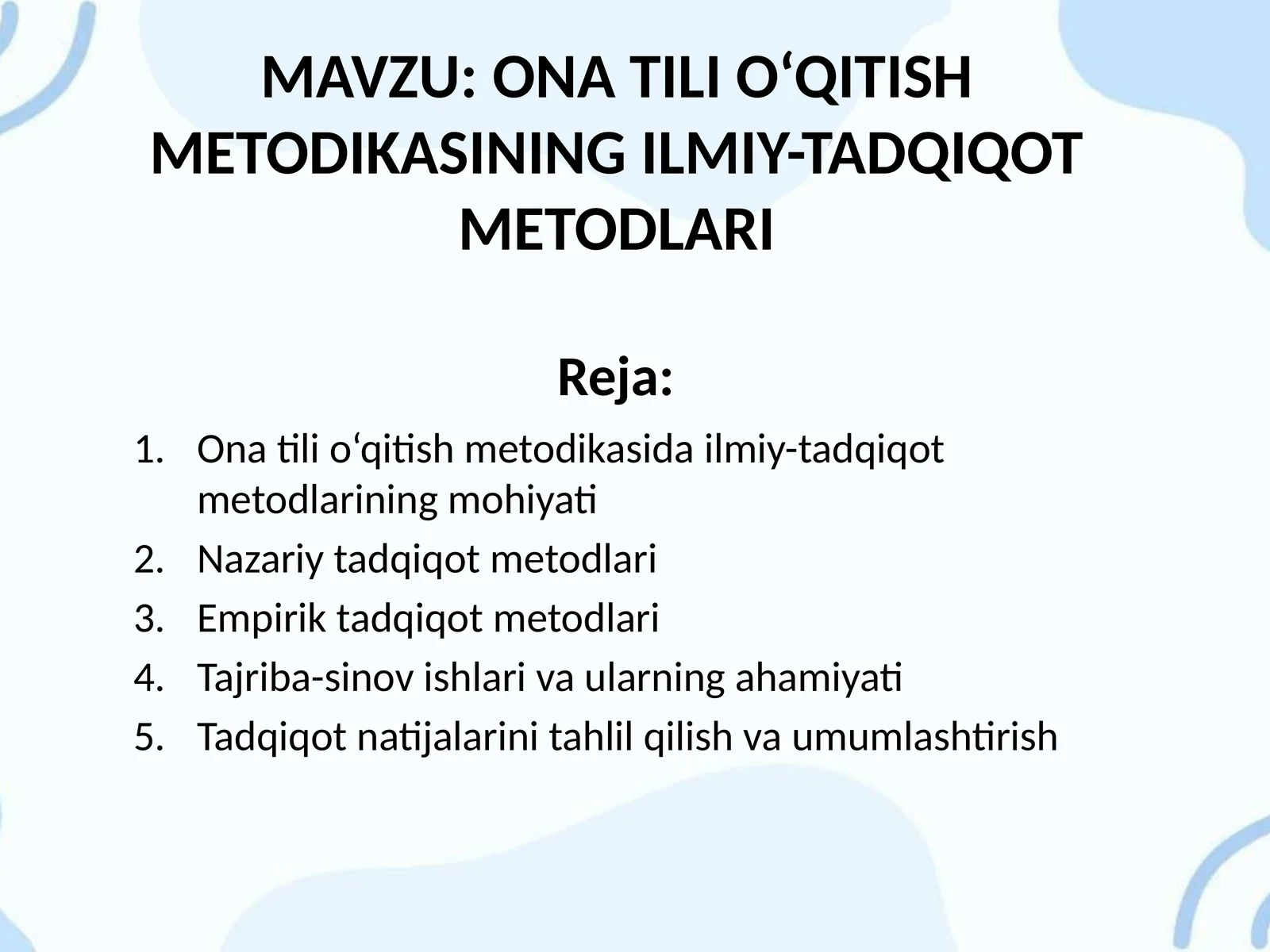 ONA TILI O‘QITISH METODIKASINING ILMIY-TADQIQOT METODLARI