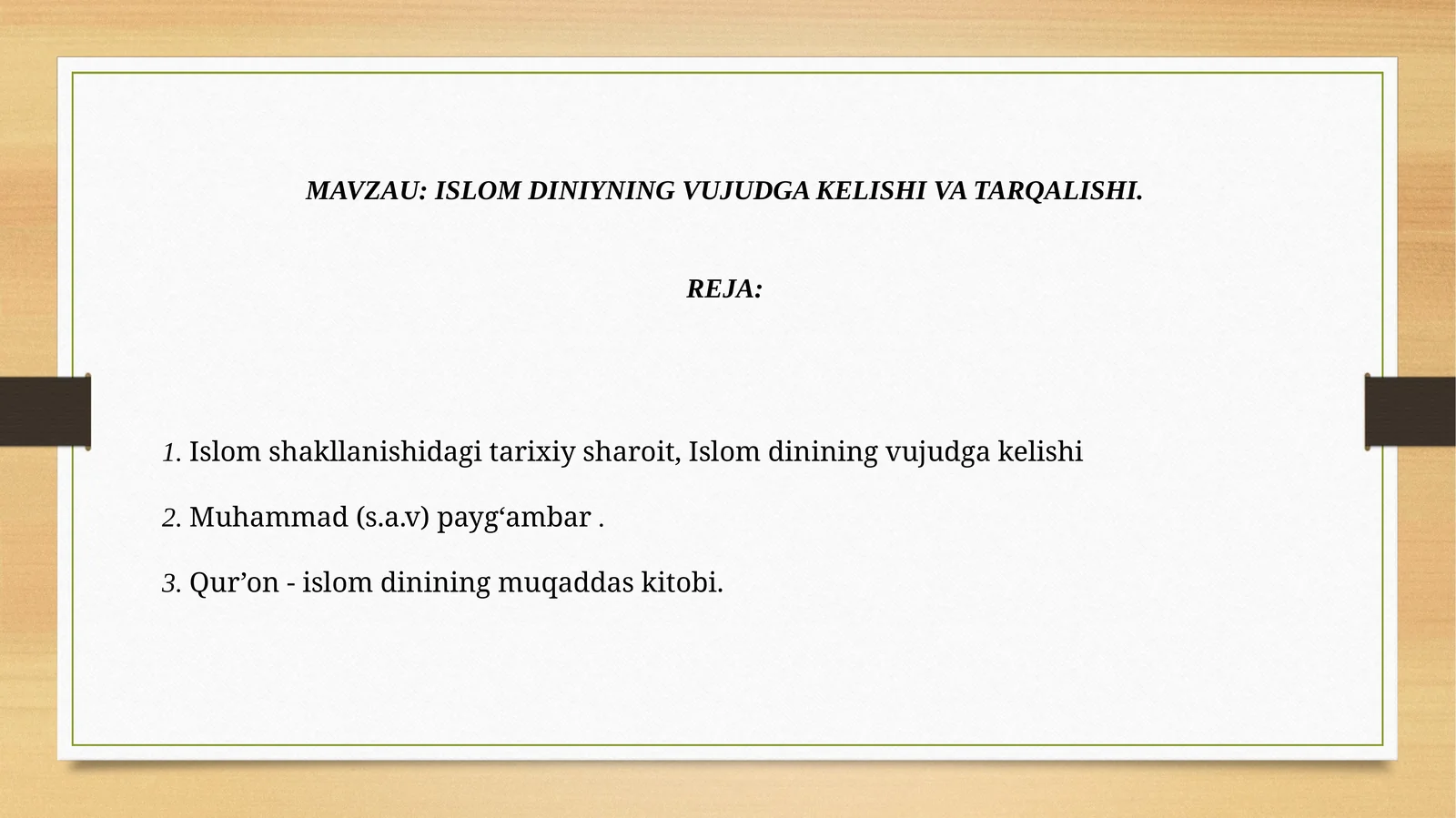 ISLOM DINIYNING VUJUDGA KELISHI VA TARQALISHI.