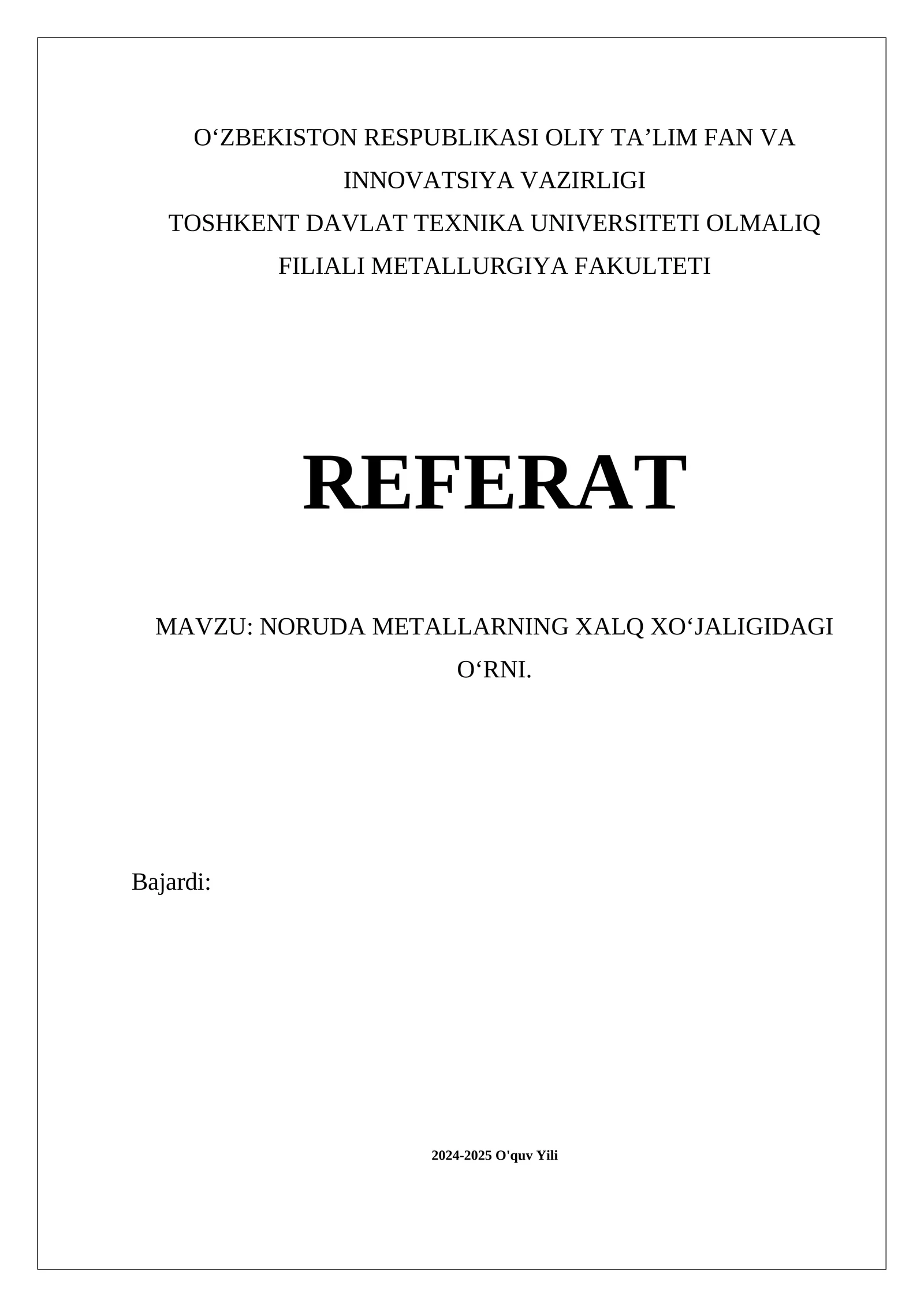 NORUDA METALLARNING XALQ XOʻJALIGIDAGI OʻRNI