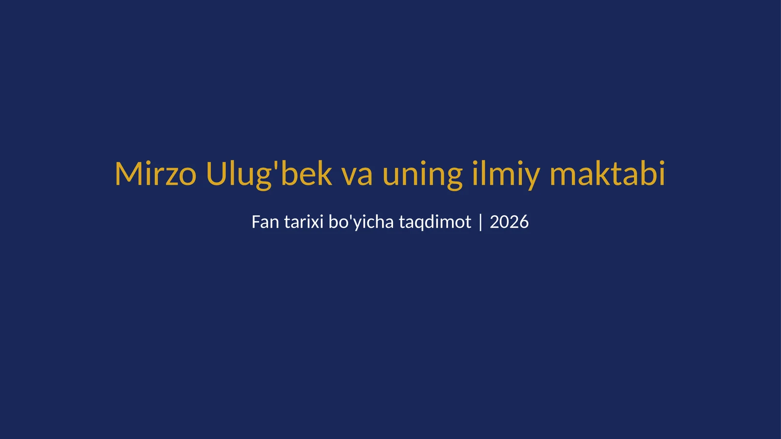 Mirzo Ulug'bek va uning ilmiy maktabi