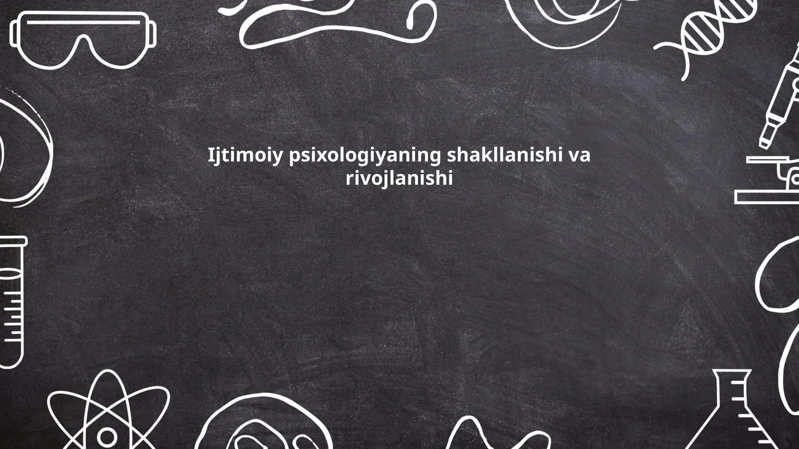 Ijtimoiy psixologiyaning shakllanishi va rivojlanishi
