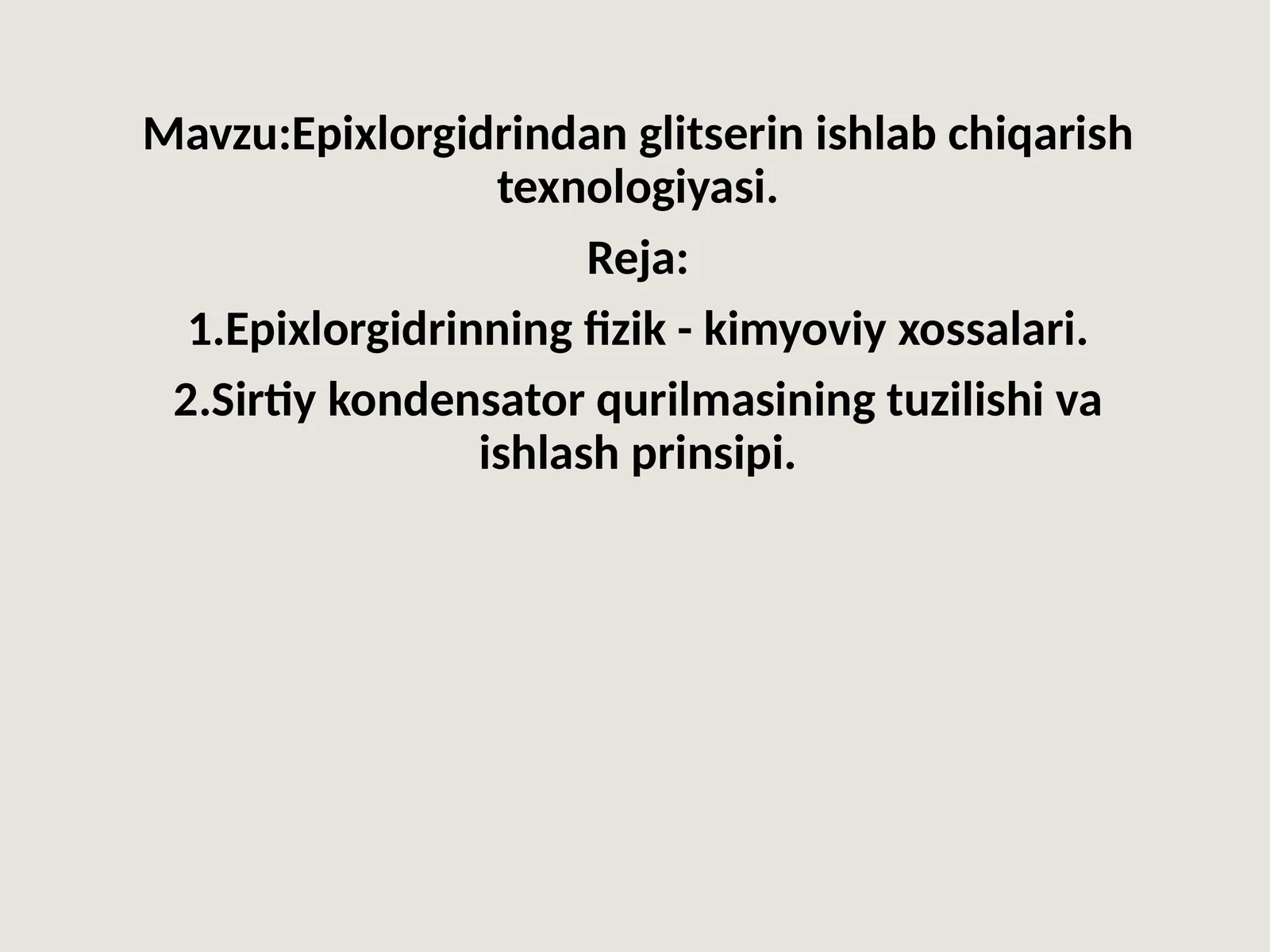 Epixlorgidrindan glitserin ishlab chiqarish texnologiyasi