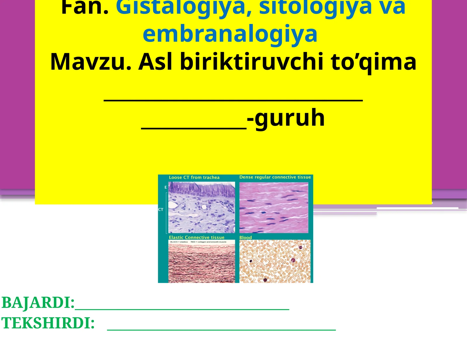 Fan.Gistalogiya,sitologiyavaembranalogiya