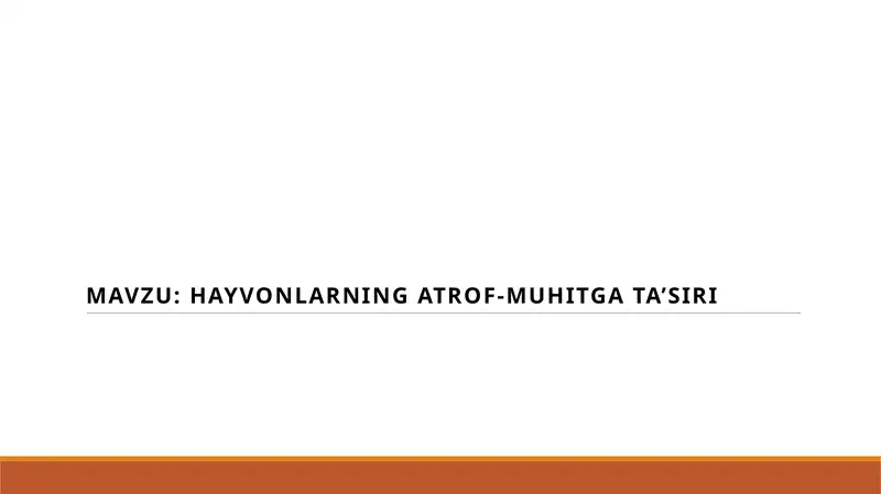 Hayvonlarning atrof-muhitga ta’siri