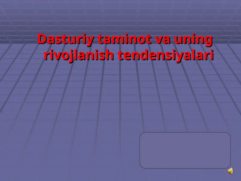 Dasturiy taminot va uning rivojlanish tendensiyalari