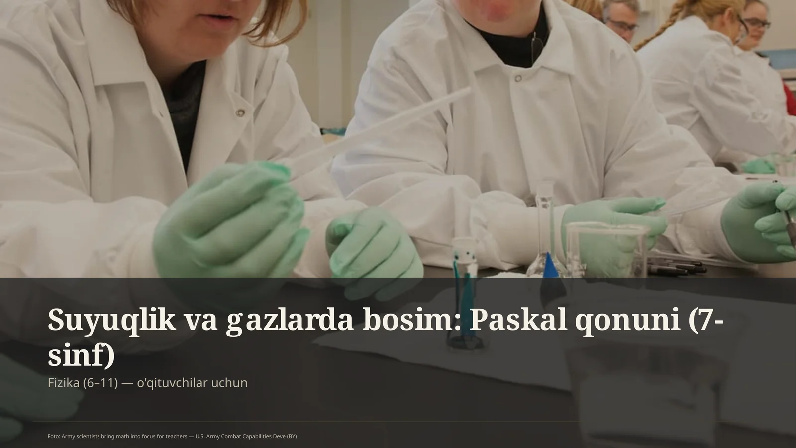 Suyuqlik va gazlarda bosim: Paskal qonuni (7-sinf)