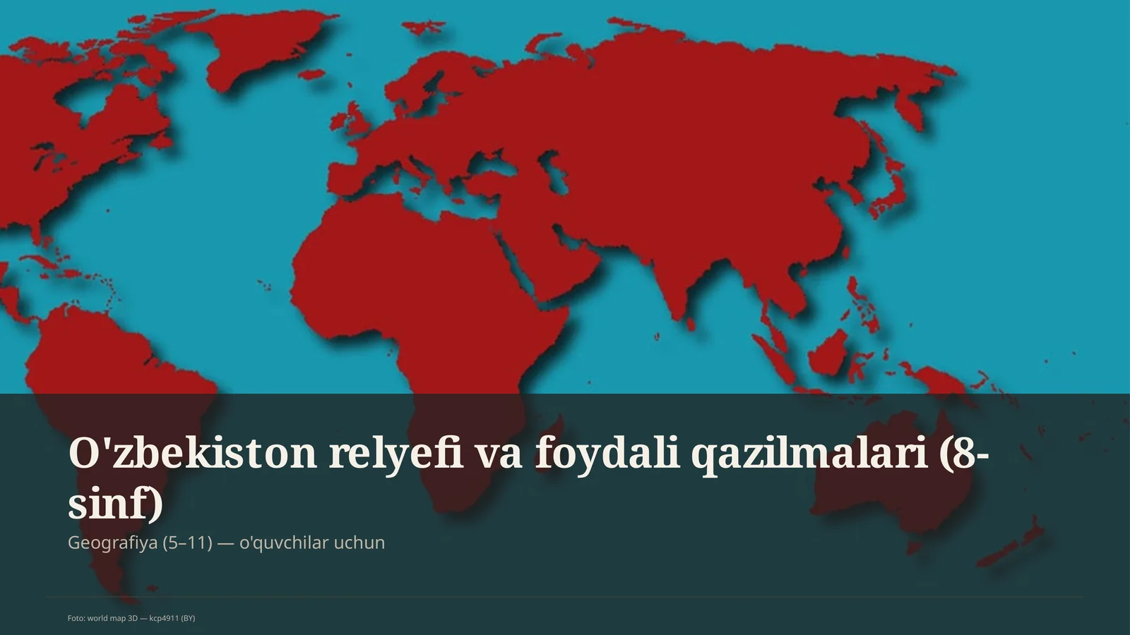O'zbekiston relyefi va foydali qazilmalari (8-sinf)