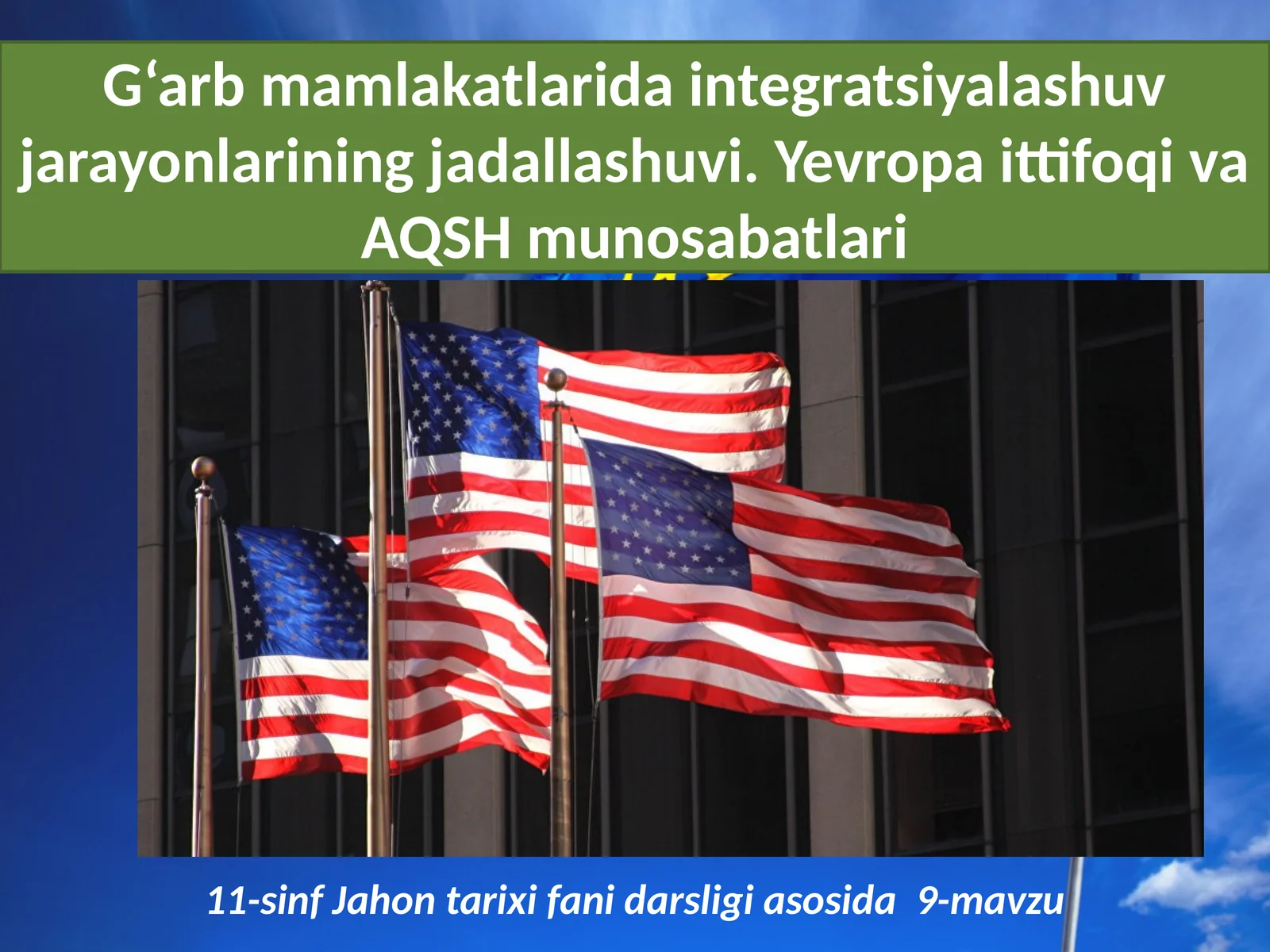 11-sinf Jahon tarixi fanidarsligi asosida 9-mavzu
